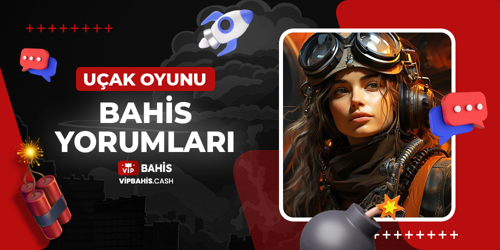Uçak Oyunu Bahis Yorumları 